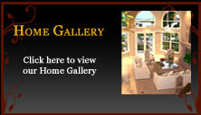 Click here to view our Home Gallery